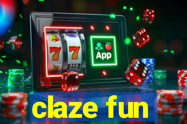 claze fun